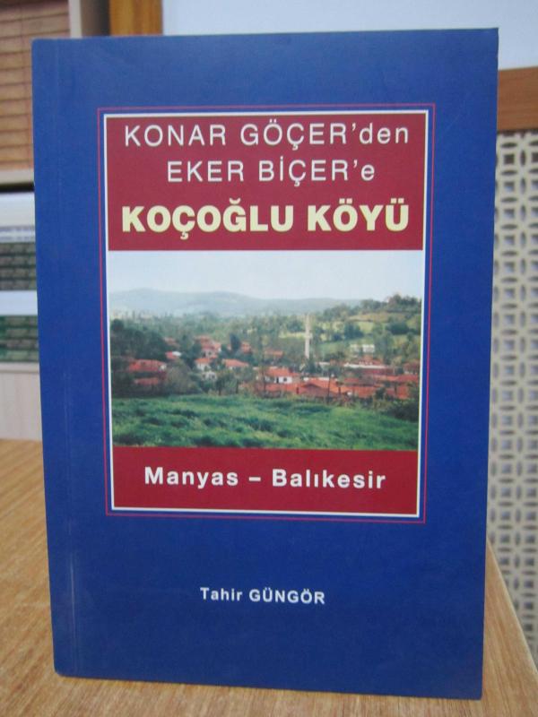 Konar Göçer'den Eker Biçer'e Koçoğlu Köyü Manyas Balıkesir - Tahir Güngör