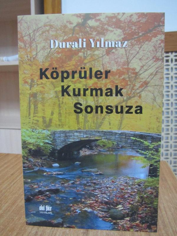 Köprüler Kurmak Sonsuza - Durali Yılmaz