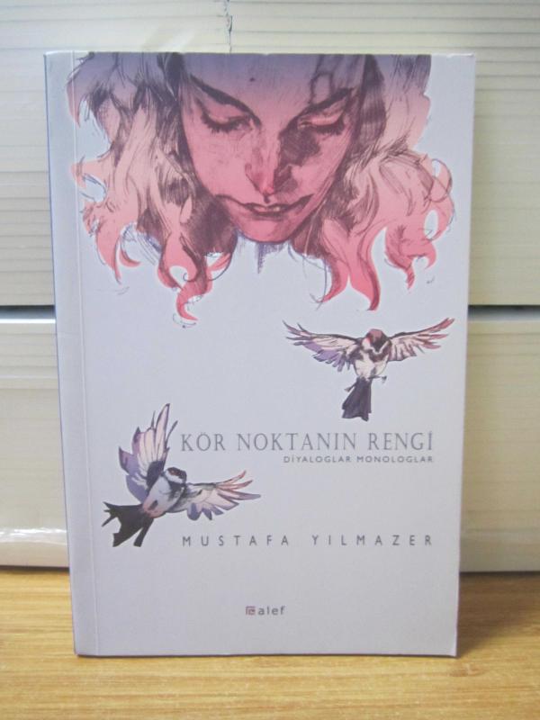 Kör Noktanın Rengi Diyaloglar Monologlar