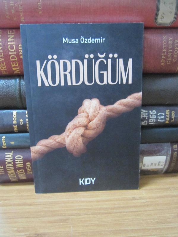Kördüğüm - Musa Özdemir