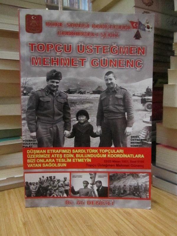 Kore Savaşı Kahramanı Bandırmalı Şehit Topçu Üsteğmen Mehmet Günenç