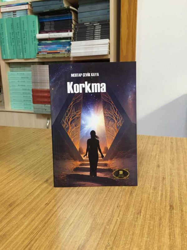 Korkma - Mehtap Çevik Kaya