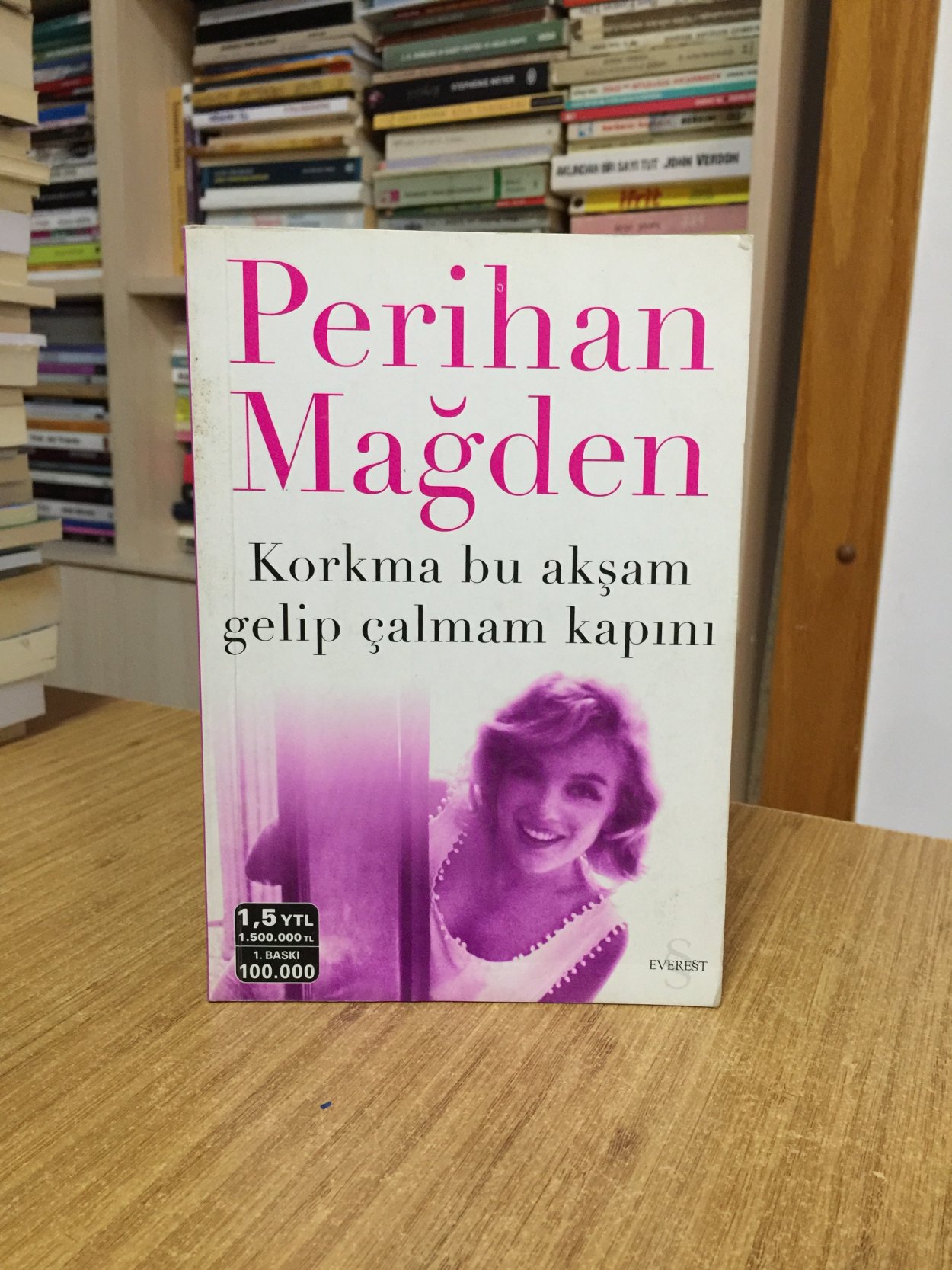 Korkma Bu Akşam Gelip Çalmam Kapını - Perihan Mağden