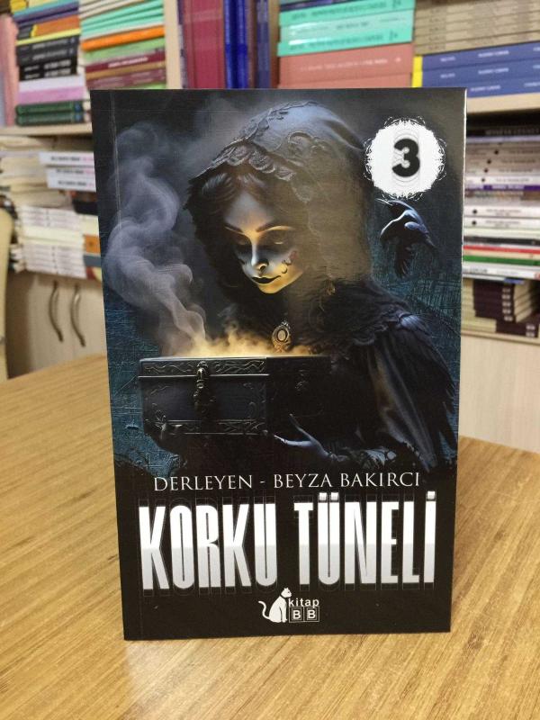 Korku Tüneli 3 - Derleyen: Beyza Bakırcı