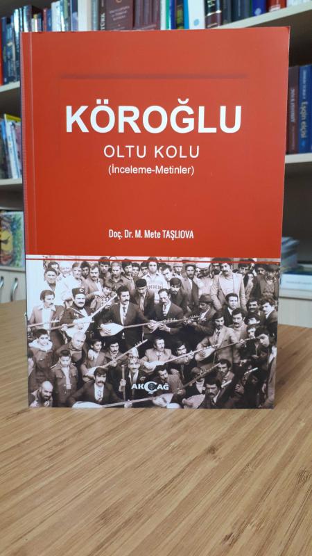 Köroğlu Oltu Kolu (İnceleme-Metinler)