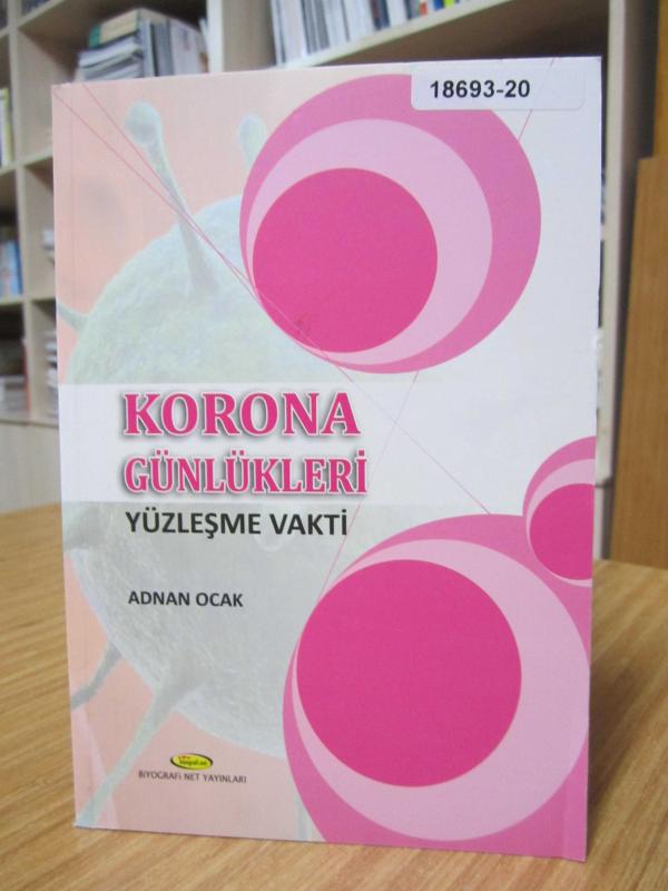 Korona Günlükleri Yüzleşme Vakti - Adnan Ocak