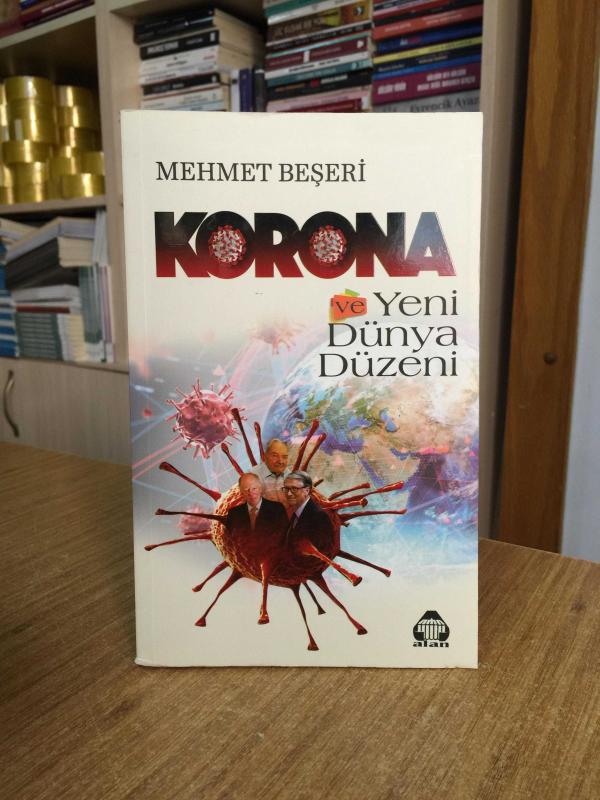 Korona ve Yeni Dünya Düzeni - Mehmet Beşeri