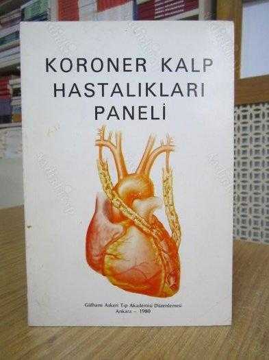 Koroner Kalp Hastalıkları Paneli / Gülhane Askeri Tıp Akademisi Düzenlemesi Ankara 1980