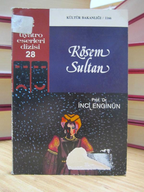 Kösem Sultan - Prof. Dr. İnci Enginün