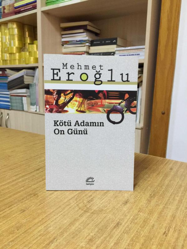 Kötü Adamın On Günü - Mehmet Eroğlu