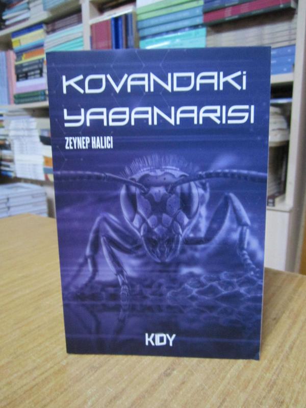 Kovandaki Yabanarası - Zeynep Halıcı