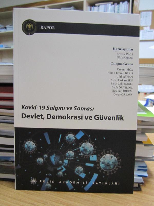 Kovid - 19 Salgını ve Sonrası Devlet Demokrasi ve Güvenlik (Rapor)