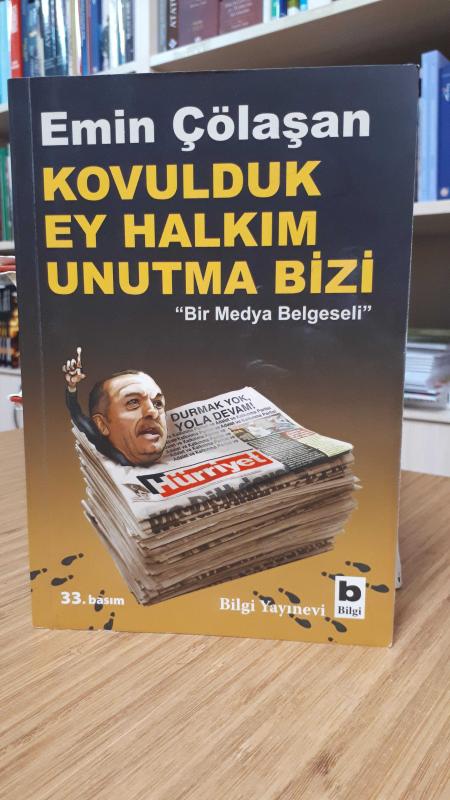 Kovulduk Ey Halkım Unutma Bizi