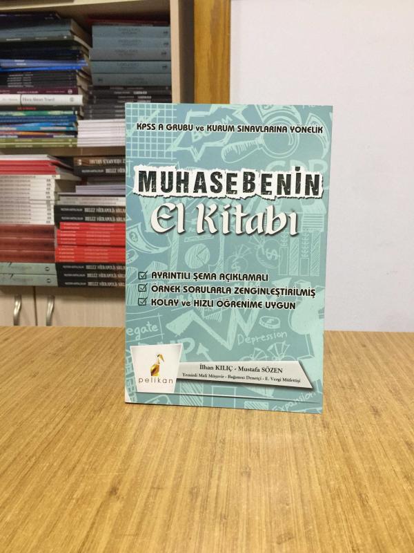 KPSS A Grubu ve Kurum Sınavlarına Yönelik Muhasebenin El Kitabı Konu Anlatımlı Pelikan Yayınevi