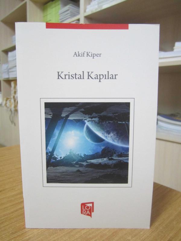 Kristal Kapılar - Akif Kiper