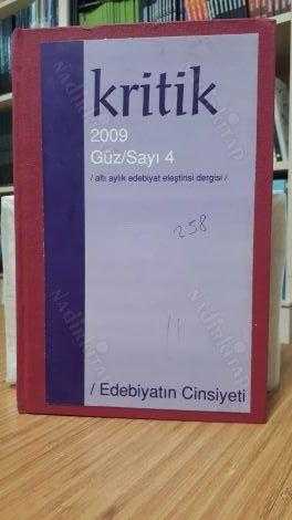 Kritik Altı Aylık Edebiyat Eleştiri Dergisi - Yıl 2 Sayı 4 Güz 2009 - Ciltli