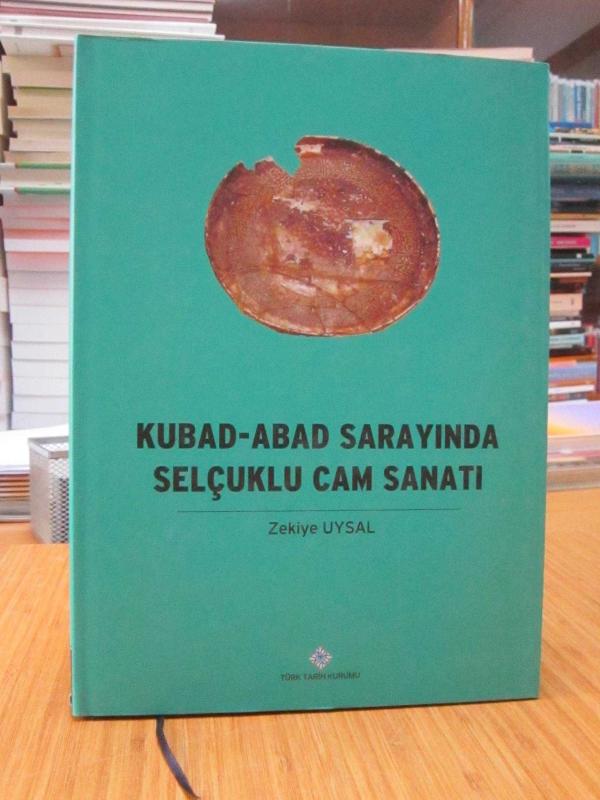 Kubad-Abad Sarayında Selçuklu Cam Sanatı