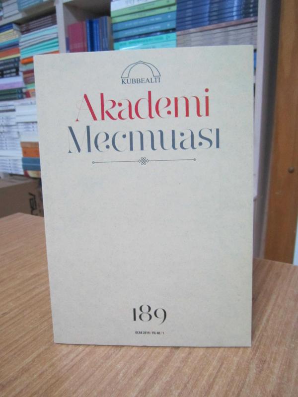 Kubbealtı Akademi Mecmuası - Sayı 189 / Ocak 2019