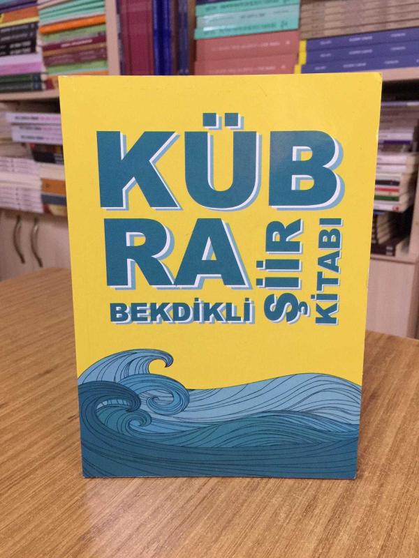 Kübra Bekdikli Şiir Kitabı