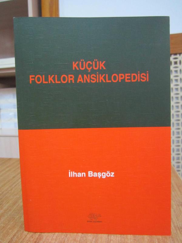 Küçük Folklor Ansiklopedisi - İlhan Başgöz [2.Baskı]