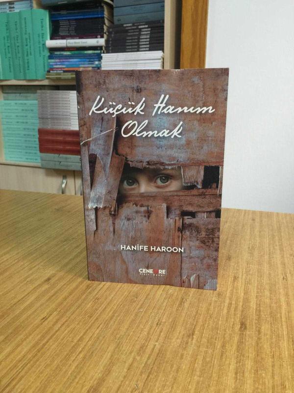 Küçük Hanım Olmak - Hanife Haroon