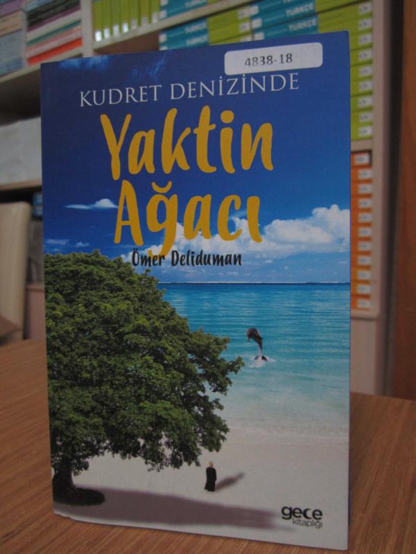 Kudret Denizinde Yaktin Ağacı - Ömer Deliduman