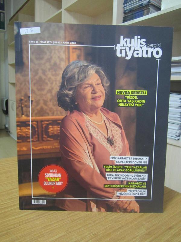 KULİS TİYATRO DERGİSİ - Sayı 25 - Şubat Mart 2020 [ Nevra Serezli ]
