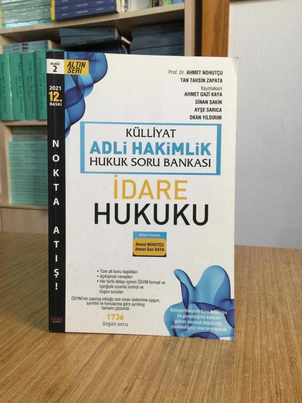 KÜLLİYAT HUKUK Adli Hakimlik Soru Bankası İDARE HUKUKU [12.BASKI]