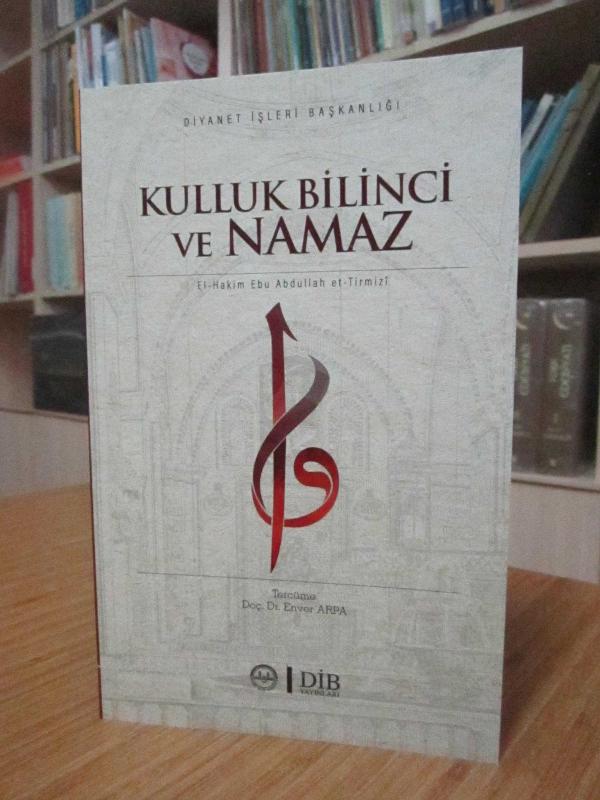 Kulluk Bilinci ve Namaz (El-Hakim Ebu Abdullah et-Tirmizi)