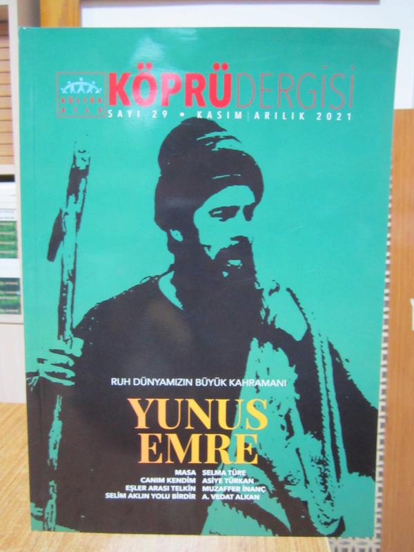 Kültür Aile KÖPRÜ Dergisi - Sayı 29 - Kasım Aralık 2021 [ Yunus Emre ]