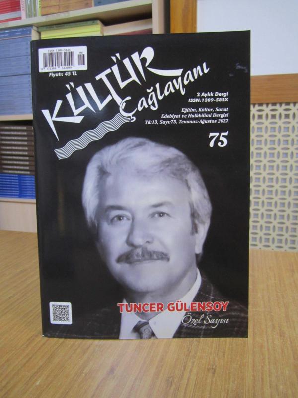 Kültür Ajans - Kültür Çağlayanı Dergisi - Temmuz-Ağustos 2022 Sayı 75 [ Tuncer Gülensoy Özel Sayısı ]