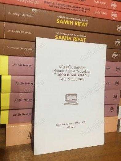 Kültür Bakanı Namık Kemal Zeybek'in 1990 Bilgi Yılını Açış Konuşması