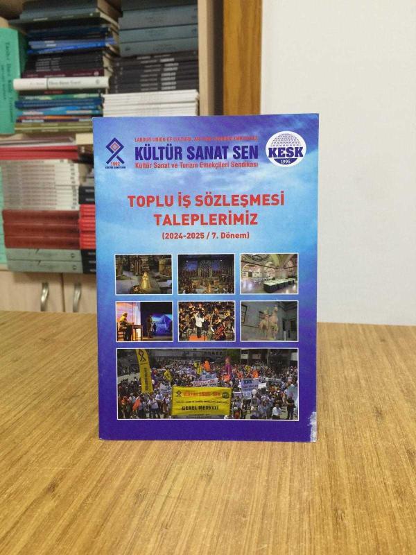 KÜLTÜR SANAT SEN Toplu İş Sözleşmesi Taleplerimiz (2024-2025 / 7. Dönem)