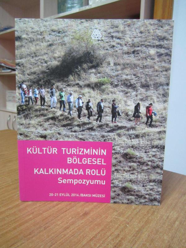 Kültür Turizminin Bölgesel Kalkınmada Rolü Sempozyumu (20-21 Eylül 2014, Baksı Müzesi)
