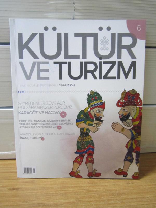 Kültür ve Turizm Aylık Kültür ve Sanat Dergisi - Sayı 6 - Temmuz 2014