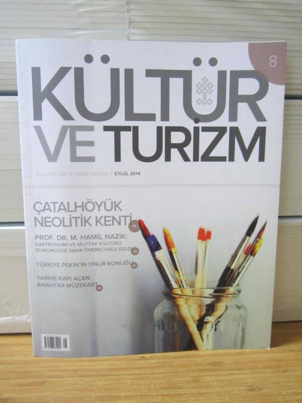 Kültür ve Turizm Aylık Kültür ve Sanat Dergisi - Sayı 8 - Eylül 2014