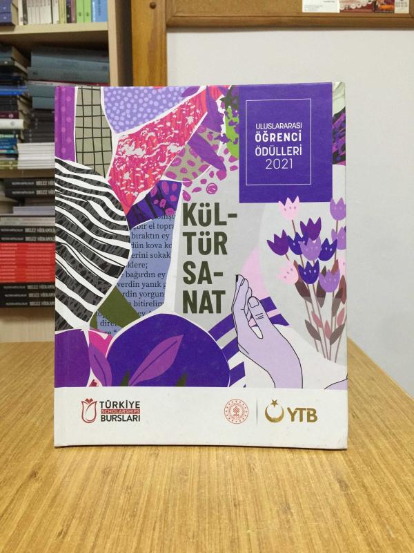 Kültürsanat Uluslararası Ögrenci Ödülleri 2021 (Ciltli) Yurtdışı Türkler ve Akraba Topluluklar Başkanlığı