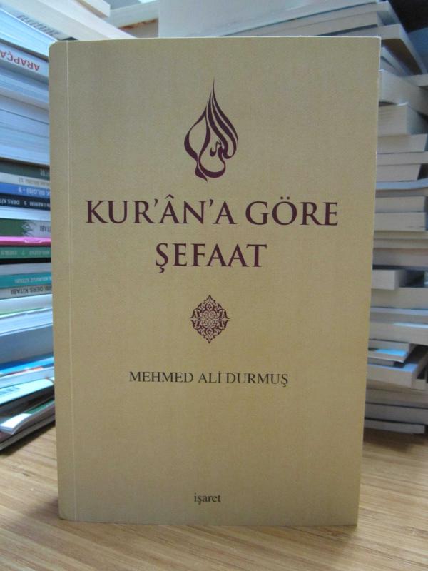 Kur'an'a Göre Şefaat - Mehmed Ali Durmuş