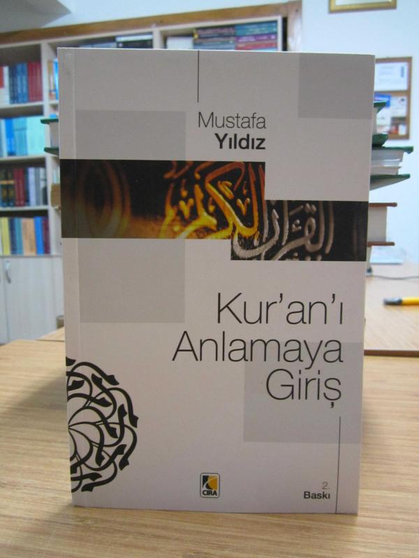 Kur'an'ı Anlamaya Giriş - Mustafa Yıldız