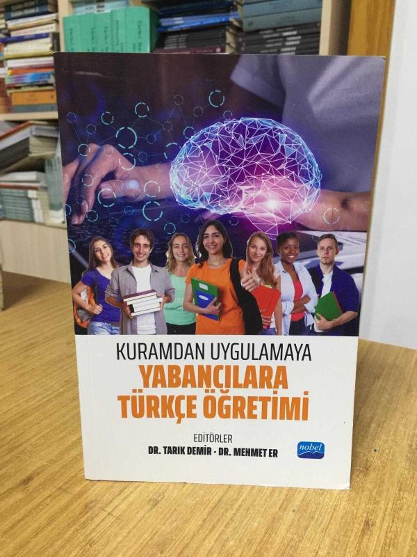 Kuramdan Uygulamaya Yabancılara Türkçe Öğretimi