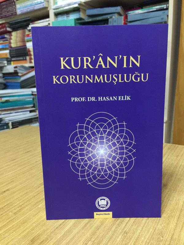 Kuran'ın Korunmuşluğu - Prof. Dr. Hasan Elik [5.Baskı]