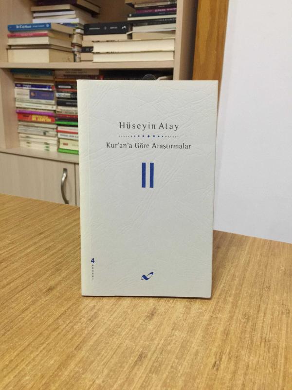 Kurana Göre Araştırmalar 2 - Hüseyin Atay