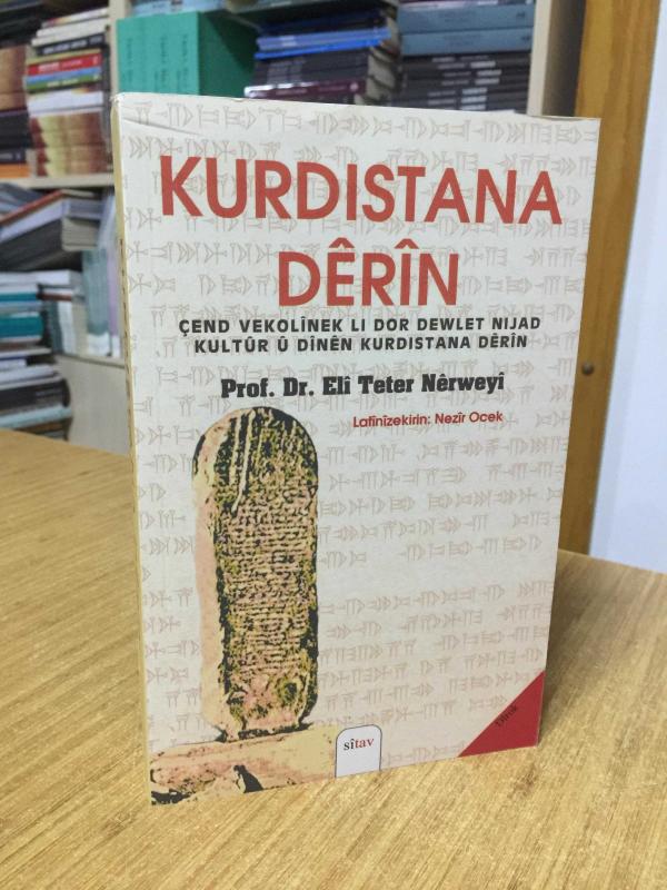 KURDISTANA DÊRÎN - Çend Vekolînek Li Dor Dewlet Nîjad Kultûr û Dînên Kurdistana Dêrîn