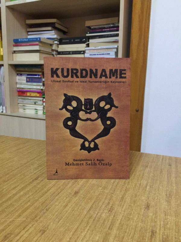 Kurdname Ulusal Sınıfsal ve İdeal Yurtseverliğin Kaynakları