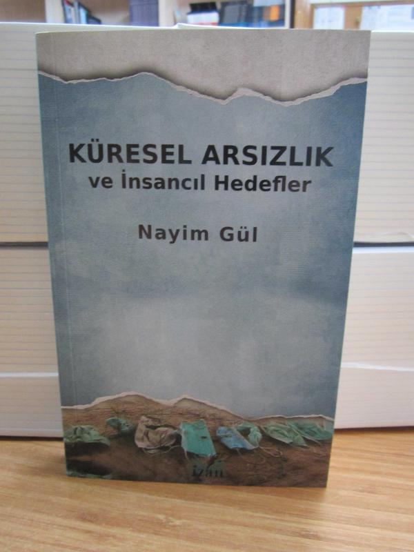 Küresel Arsızlık ve İnsancıl Hedefler