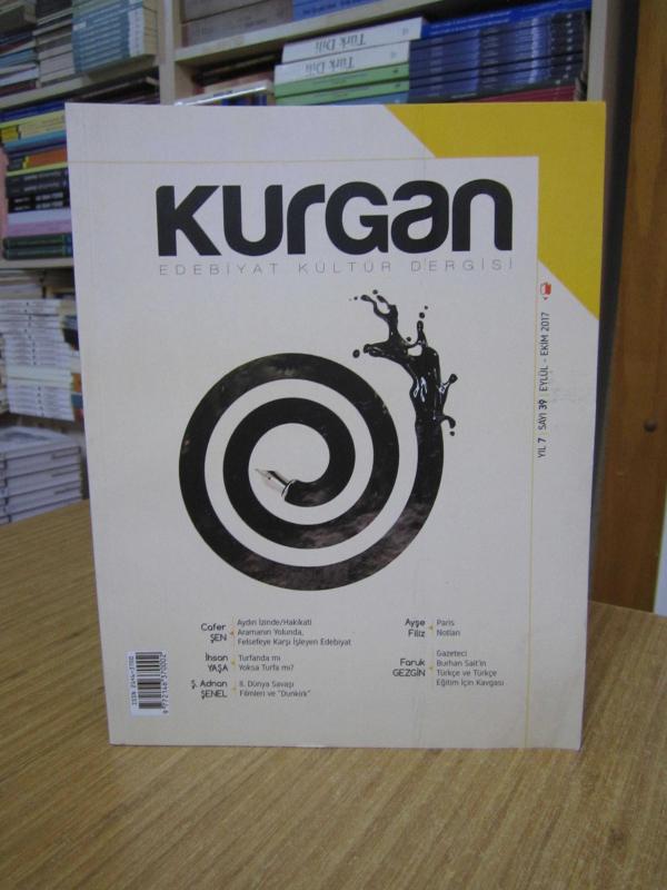 KURGAN Edebiyat Kültür Dergisi - SAYI 39 - Eylül Ekim 2017