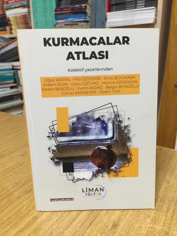 Kurmacalar Atlası (11 Yazar 22 Öykü)