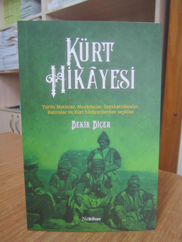 Kürt Hikayesi Tarihi Metinler Menkıbeler Seyahatnameler Hatıralar ve Kürt Hikayecilerden Seçkiler - Bekir Biçer