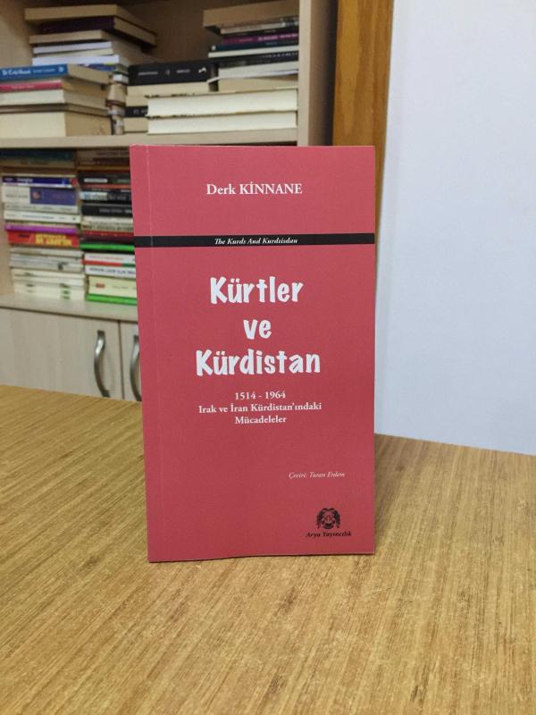 Kürtler ve Kürdistan 1514-1964 Irak ve İran Kürdistan'ındaki Mücadeleler