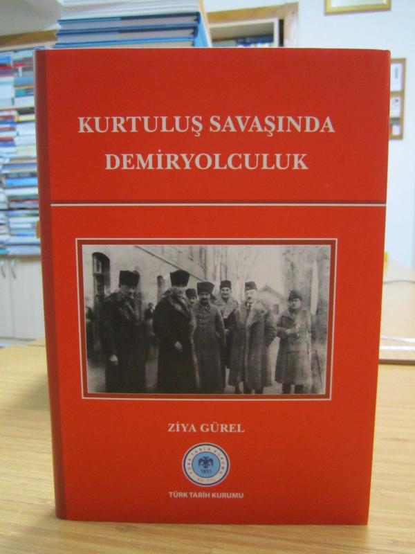 Kurtuluş Savaşında Demiryolculuk